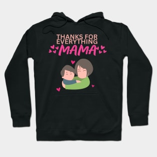 Thanks for Everything Mama - Mom & Son Illustration Hoodie